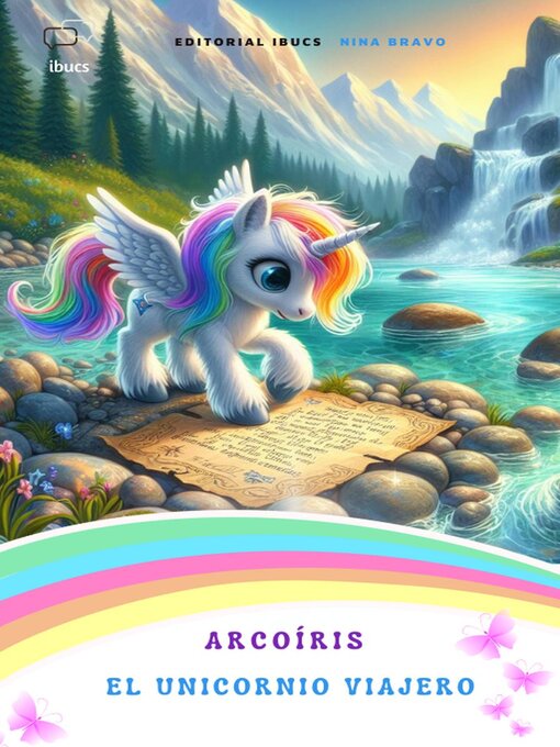 Cover image for Arcoíris. El unicornio viajero